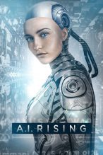 Poster for the movie "A.I. Rising"